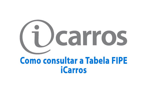 Como funciona a consulta da Tabela FIPE iCarros RS